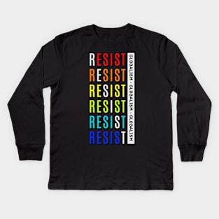 Resist Globalism Kids Long Sleeve T-Shirt